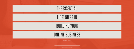 The Essential First Steps in Building Your Online Business